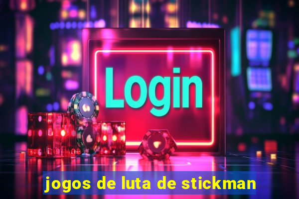 jogos de luta de stickman